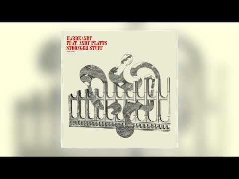 Hardkandy - Stronger Stuff (feat. Andy Platts) [Audio]