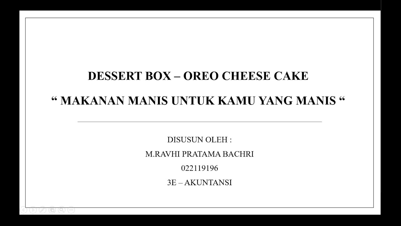 PROPOSAL USAHA - DESSERT BOX OREO CHEESE CAKE || FAKULTAS EKONOMI - UNIVERSITAS PAKUAN