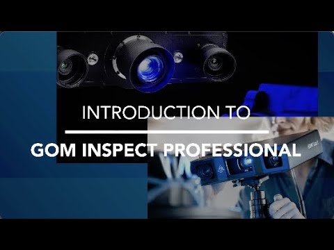 A Closer Look at GOM Inspect Professional Software