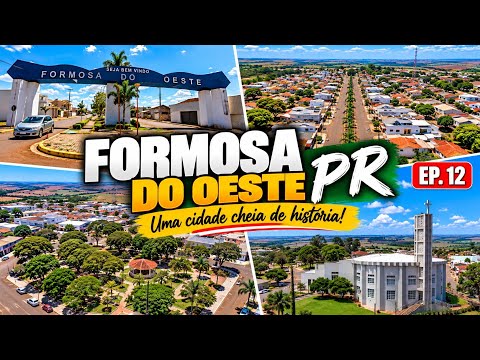 FORMOSA DO OESTE – PR | Conheça essa cidade do Oeste do Paraná 🇧🇷 | EP. 12
