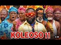 Koleoso Part 11 2026 Yoruba Movie Iteledicon Ibrahim