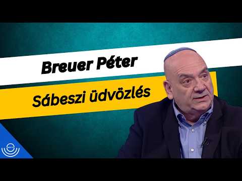 Pirkadat: Breuer Péter – Sábeszi üdvözlés