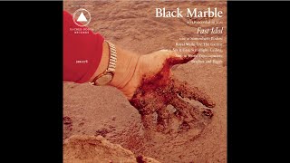 Black Marble - Somewhere video