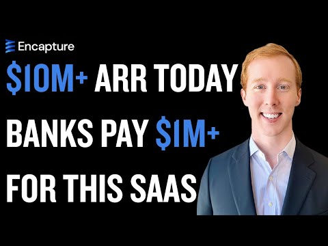 Surprising reason banks pay $1m+ for this SaaS, $10m+ ARR today