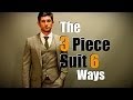 Men's Style Tip: The 3 Piece Suit Styled 6 Ways