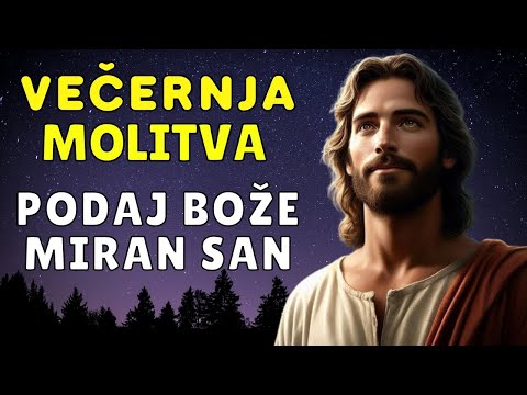 HVALA BOŽE ZA SVE I PODAJ NAM MIRAN POČINAK - KRATKA VEČERNJA MOLITVA