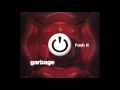 Garbage - Thirteen (Big Star cover)