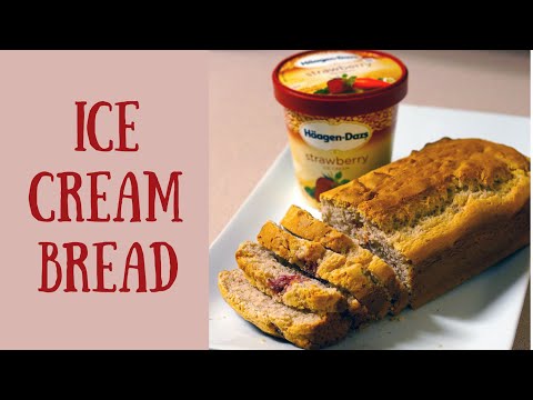 Ice Cream Bread Recipe - Only 2 Ingredients!