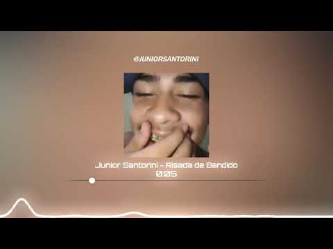 Risada de Bandido  - Junior Santorini (Remix Oficial)