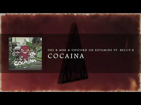 DRS & MBK & UOK ft BECCY K - COCAINA