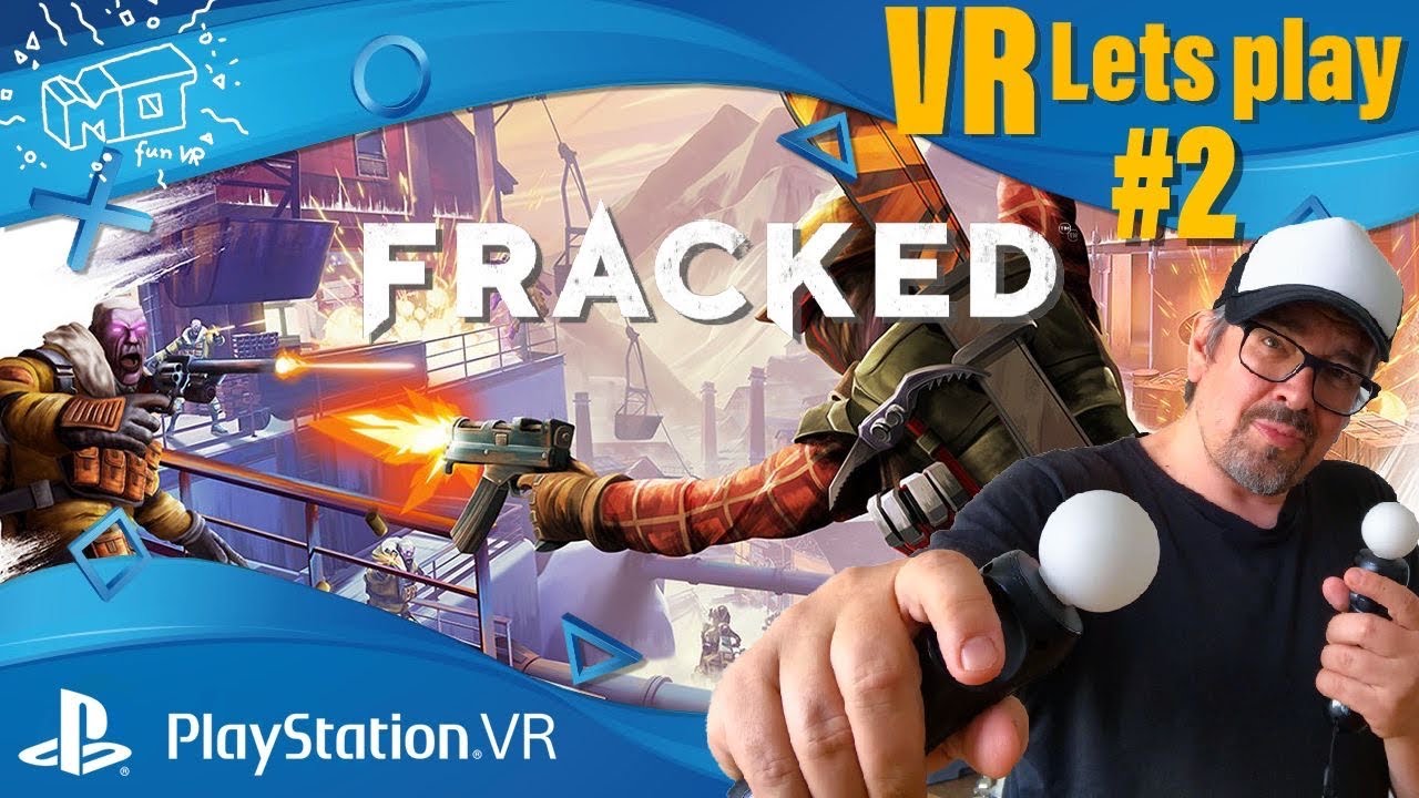 mo fun VR - FRACKED / Playstation VR ._. Part #2 / VR lets play / deutsch / live