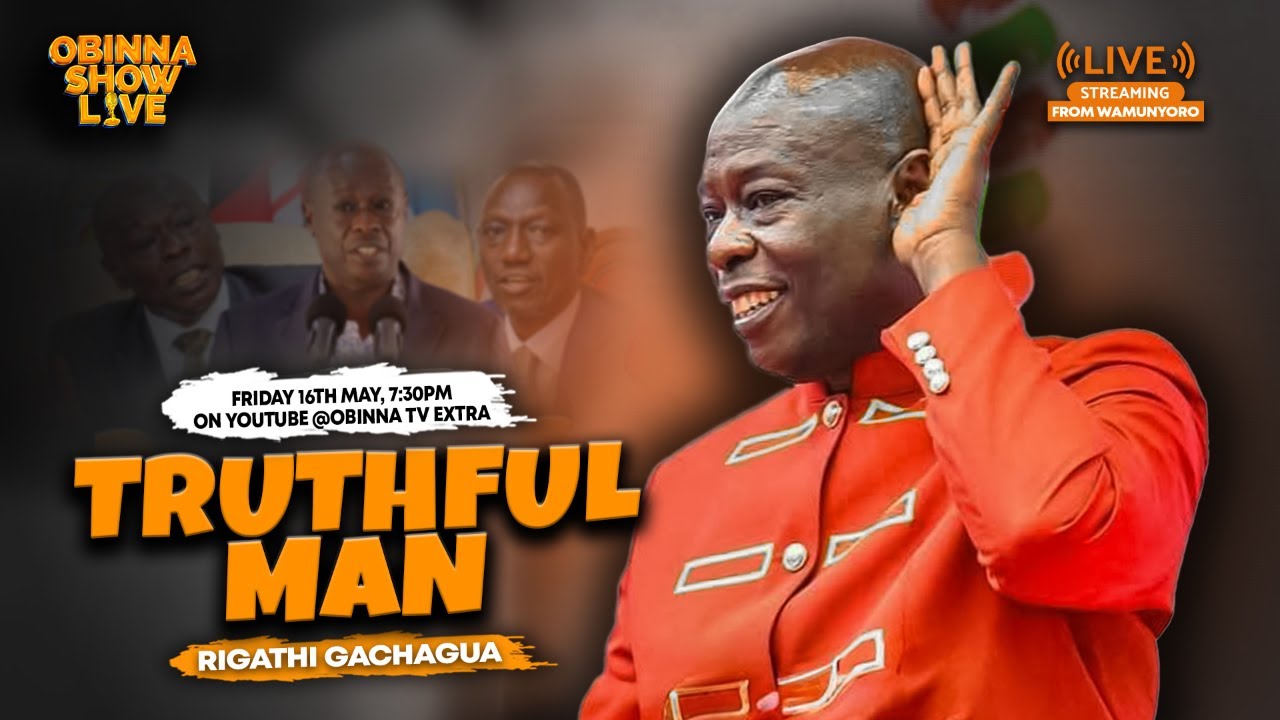 OBINNA SHOW LIVE:  FOR BETTER FOR WORSE - Rigathi Gachagua