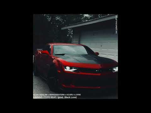 ★[FREE]★ "SLAVA MARLOW" x "MORGENSHTERN" x KIZARU x LOV66 - KIMANO | "TYPE BEAT". (PROD. BLACK LOVE)