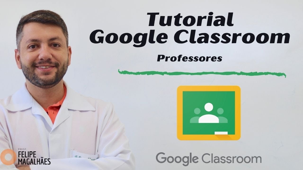 Google Classroom - Tutorial básico para Professores