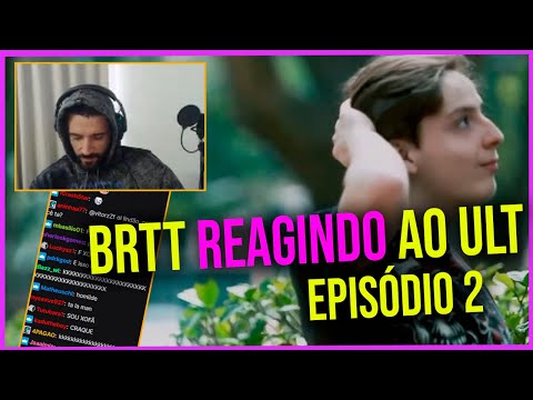 BrTT reagindo ao ULT EPISODIO 02