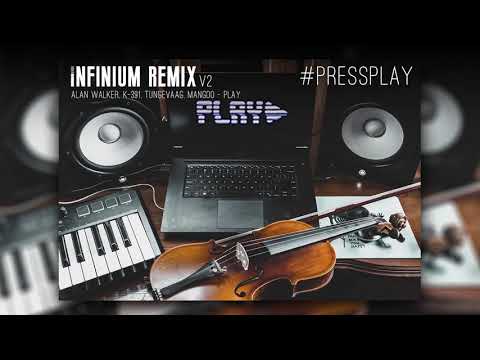 #PRESSPLAY (Infinium Remix Version 2) - Alan Walker, K-391, Tungevaag & Mangoo