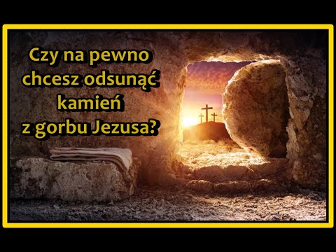 Czy chcesz, aby Jezus wyszedł z grobu? Kazanie Wielkanocne :)