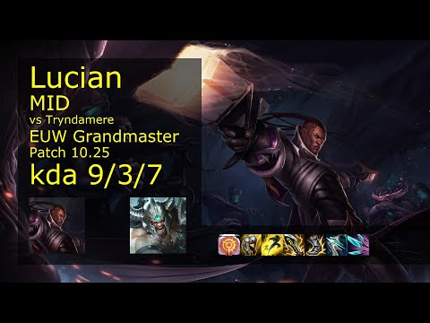 Lucian Mid vs Tryndamere - EUW Grandmaster 9/3/7 Patch 10.25 Gameplay