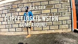 flipz ft loski & wstrn-come around (official dance video)