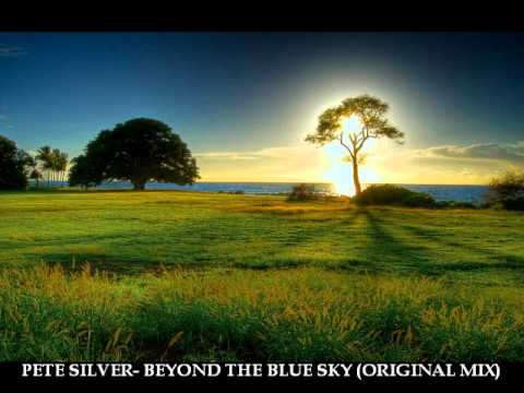 Pete Silver- Beyond The Blue Sky (Original mix)