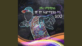 If It Matters to You