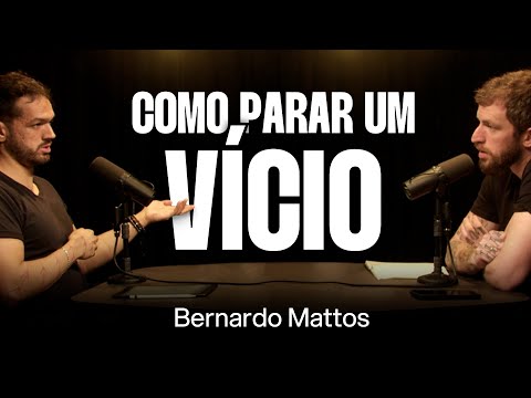 Psicólogo: O VÍCIO começa a partir de XX dias usando - Bernardo Mattos [Ep. 104]