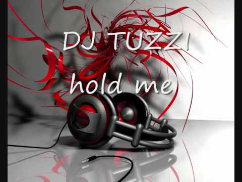 DJ Tuzzi - Hold Me ( Nuovo Singolo)