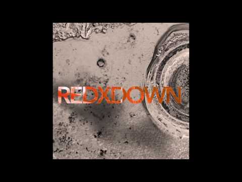 REDXDOWN - Love Is Coming Down