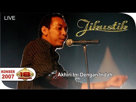 Konser JIKUSTIK- Akhiri Ini Dengan Indah @Live GOLDEN CROWN 2007