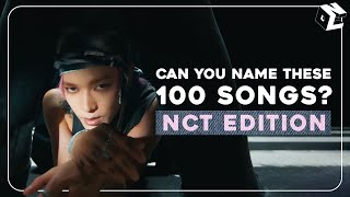 [KPOP GAME] CAN YOU NAME 100 NCT SONGS? (ONLY FOR REAL NCTZENs)