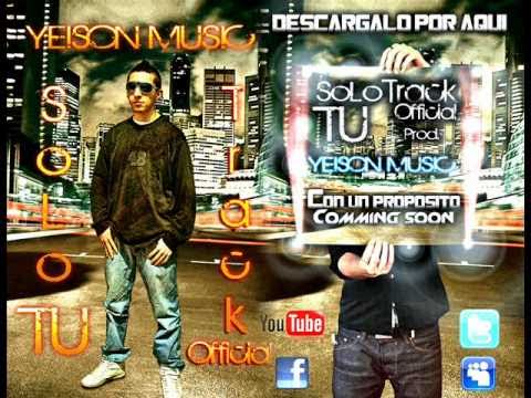 SOLO TU - YEISON MUSIC ELECTRO FLOW CRISTIANO CON UN PROPOSITO COMMING SOON