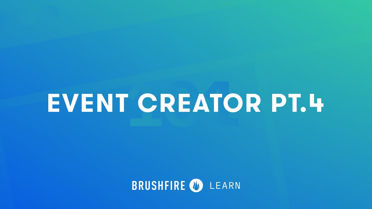 Using the Event Creator pt.4