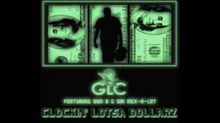GLC Feat. Bun B & Sir Mix-A-Lot - Clockin Lotsa Dollarz [Trailer].