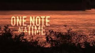 One Note At A Time - FREE TO SEE MOVIES
