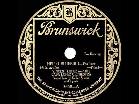 1927 HITS ARCHIVE: Hello Bluebird - Vincent Lopez (Keller Sisters & Lynch, vocal)