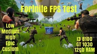 fortnite fps test gt 1030 - g4560 gt 1030 fortnite