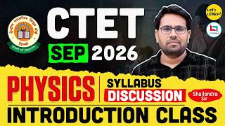CTET 6th Sep 2026 - Physics Introduction class for Paper-01 by Shailendra Sir