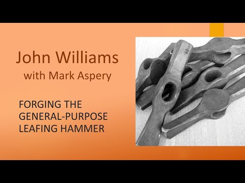 CBA Level II Skills: Forge a Leafing Hammer - John Williams