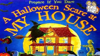A HALLOWEEN SCARE AT MY HOUSE | KIDS BOOKS READ ALOUD 🎃 PREPARE IF YOU DARE | ERIC JAMES