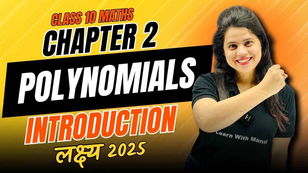 Polynomials | Introduction | Chapter 2 | 