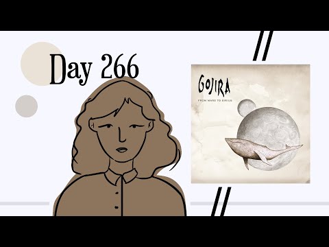 Reviewing "From Mars to Sirius" by Gojira || Day 266/365