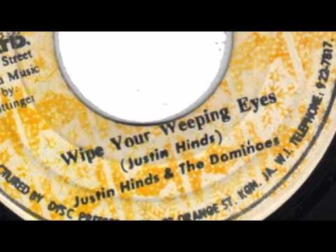 WIPE YOUR WEEPING EYES - JUSTIN HINDS AND THE DOMINOES