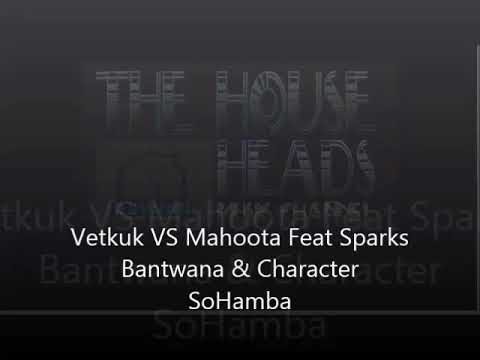 Vetkuk VS Mahoota Feat Sparks Bantwana & Character SoHamba