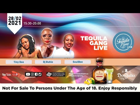 Tequila Gang LIVE presents #TGSASundays with TinyDee, SoulBee and DJ Buhle