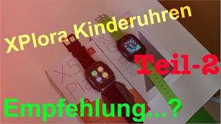 Teil2 - Kinderuhren Vergleichstest - XPLORA X5Play (eSIM) vs. XGO2