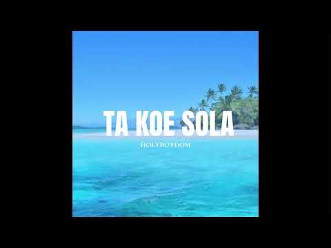 TA KOE SOLA - HOLYBOYDOM