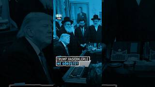 Trump, Hasidik Yahudilerle neden görüştü?