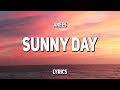 Anees - sunny day (Lyrics)