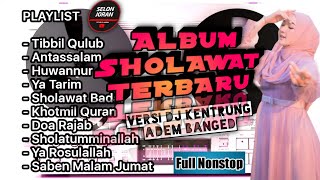 Download lagu Album Sholawat Dj Kentrung Terbaru Adem Santuy Selonjoran 1 jam mp3