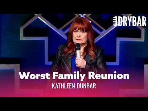 Family Reunions Are The Worst. Kathleen Dunbar - Full Special